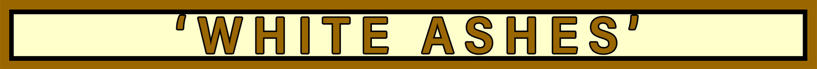 Link to 'WHITE ASHES' in the SBFUK SERVICE ORDER